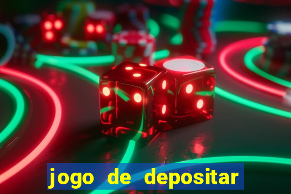 jogo de depositar 5 reais